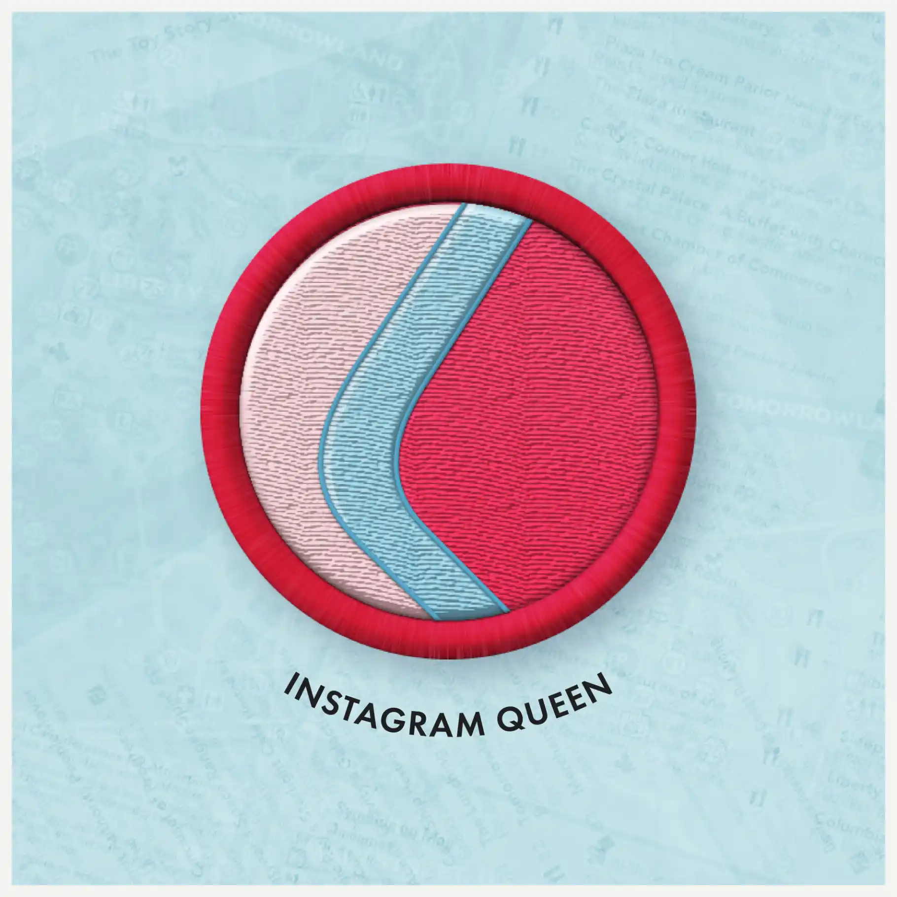 Close-up of Instagram Queen badge.